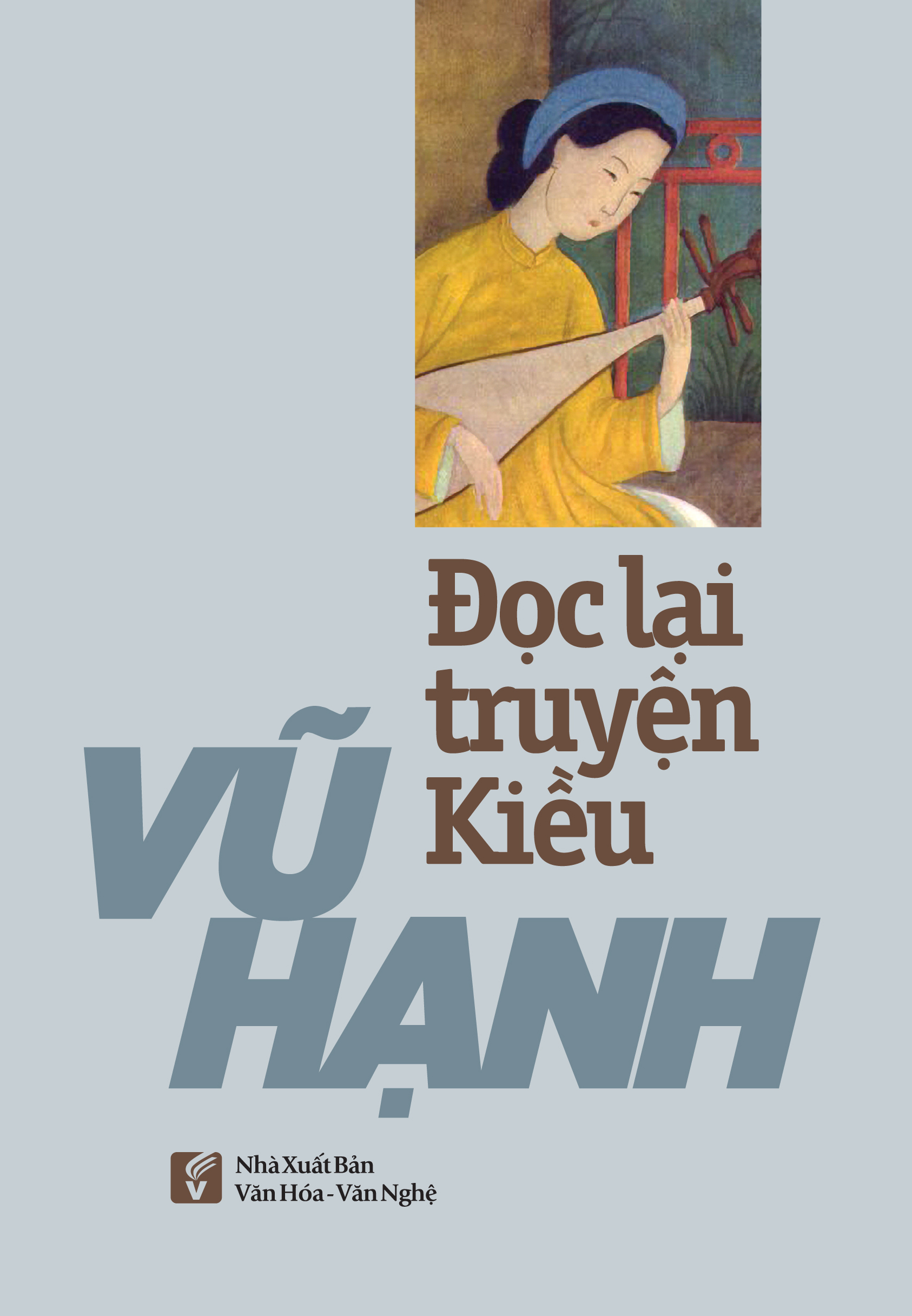 Đọc Lại Truyện Kiều - Vũ Hạnh (VHVN)