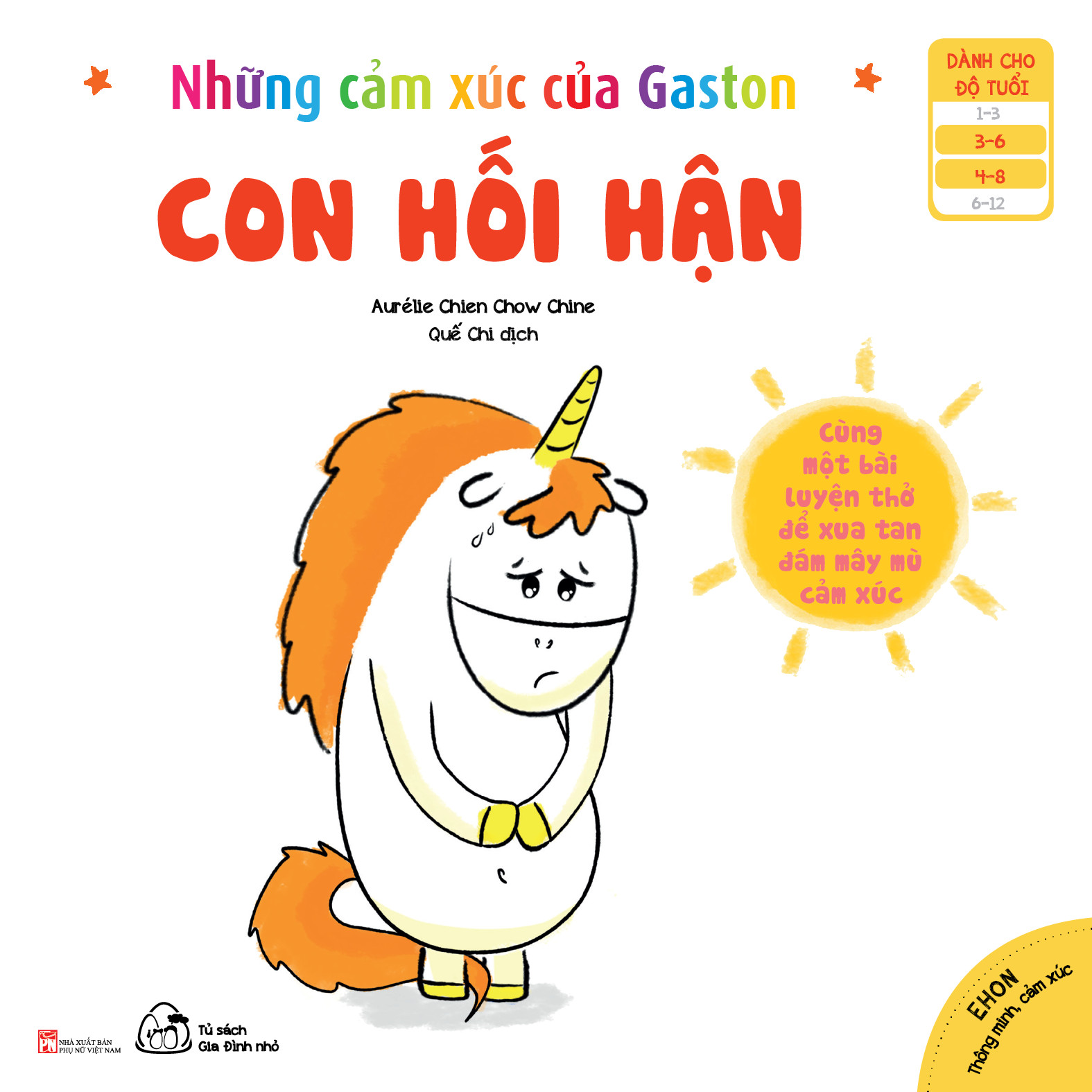 Bộ 06 cuốn Ehon Cảm Xúc: Những Cảm Xúc Của Gaston - Hối Hận + Ghen Tị + Sợ Hãi + Vui Sướng + Tức Giận + Phấn Khích