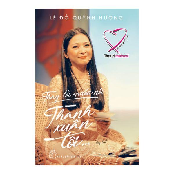 Thay Lời Muốn Nói - Thanh Xuân Tôi...