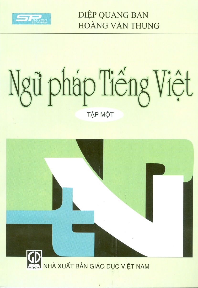 Ngữ Pháp Tiếng Việt - Tập Một (Tái bản lần thứ mười sáu)