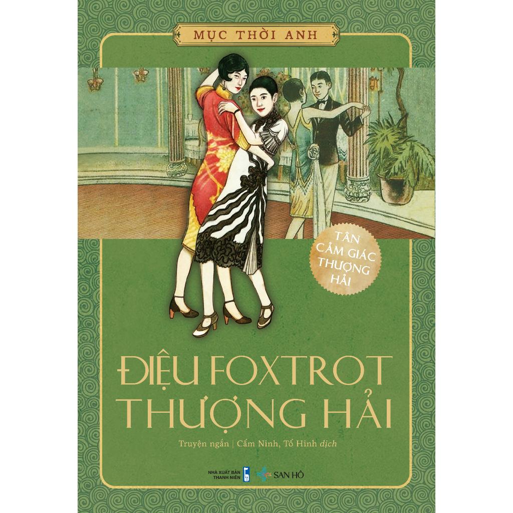 Điệu Foxtrot Thượng Hải (Mục Thời Anh)