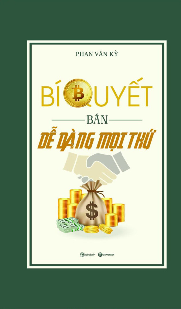 Bí Quyết Bán Dễ Dàng Mọi Thứ - Phan Văn Kỳ -