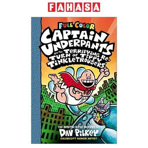Sách ngoại văn: Captain Underpants #9: Captain Underpants And The Terrifying Return Of Tippy Tinkletrousers