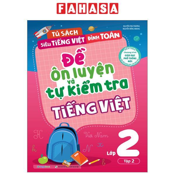 Đề Ôn Luyện Và Tự Kiểm Tra Tiếng Việt Lớp 2 - Tập 2