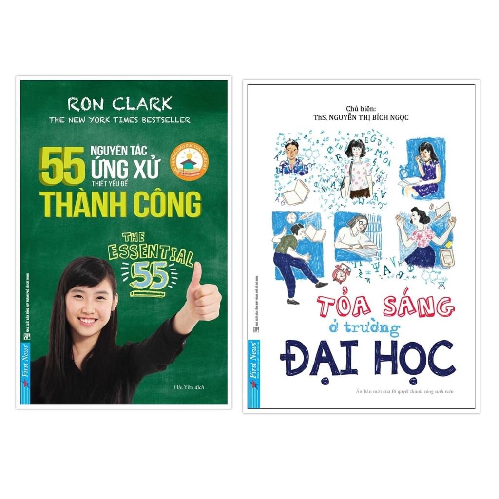 Combo 55 Nguyên Tắc Ứng Xử Thiết Yếu Để Thành Công + Tỏa Sáng Ở Trường Đại Học - Bản Quyền