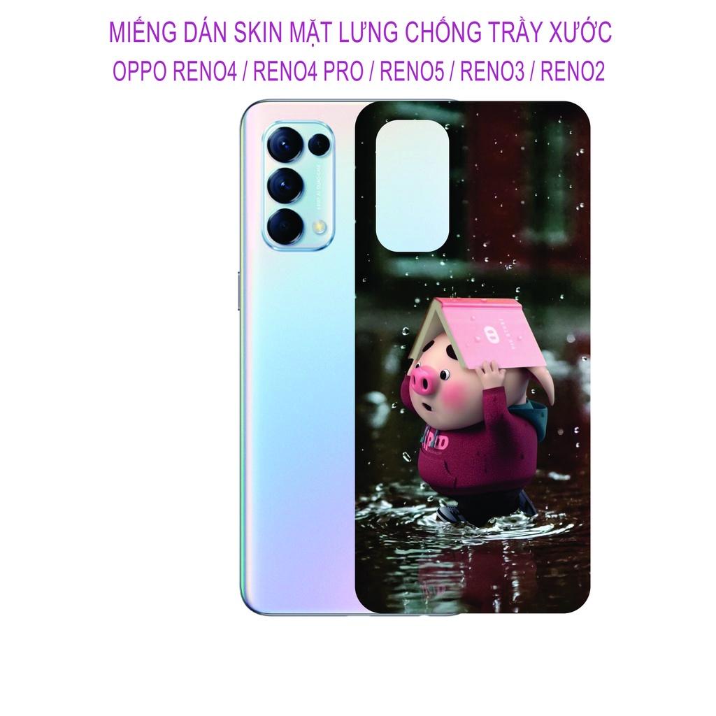 Miếng Dán Skin dành cho OPPO Reno 5 / Reno 4 / Reno 4pro / Reno 3 / Reno 2 / Reno 2F, Hình ảnh sắt nét chống trầy xước