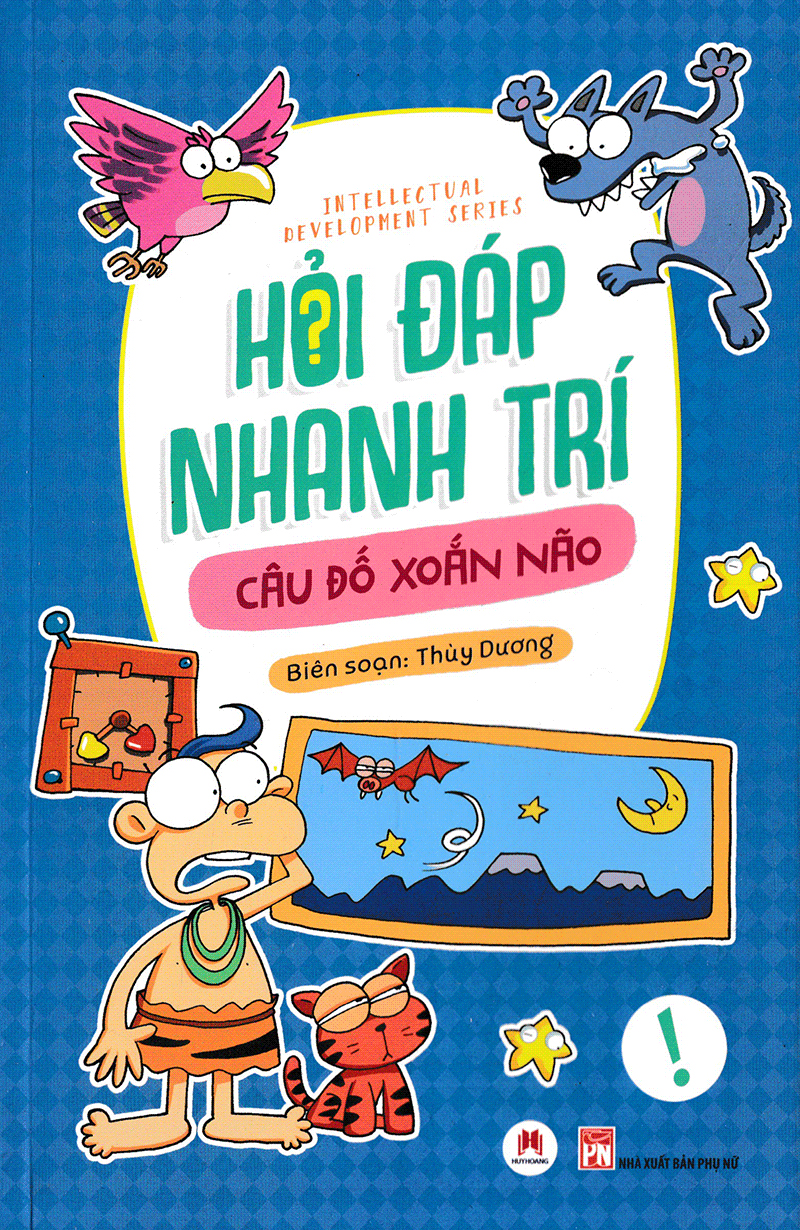 Hỏi Đáp Nhanh Trí - Câu Đố Xoắn Não