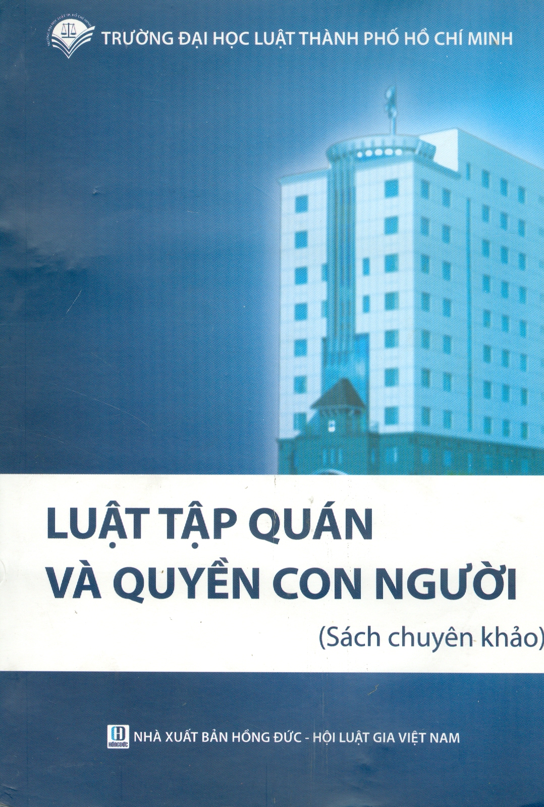 LUẬT TẬP QUÁN VÀ QUYỀN CON NGƯỜI (Sách chuyên khảo)