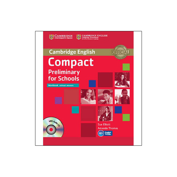 Compact Preliminary for Schools Workbook without Answers with Audio CD