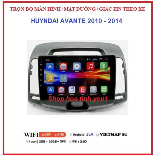 Màn hình DVD androi theo xe Huyndai avante kèm mặt dưỡng có giắc zin kết nối Wifi hoặc sim 4G , ram1 /2G bộ nhớ16G/ 32G