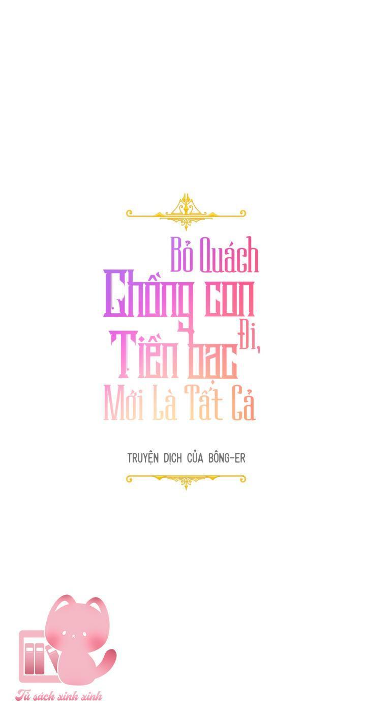 bỏ quách chồng con đi, tiền bạc mới là tất cả chapter 21 1