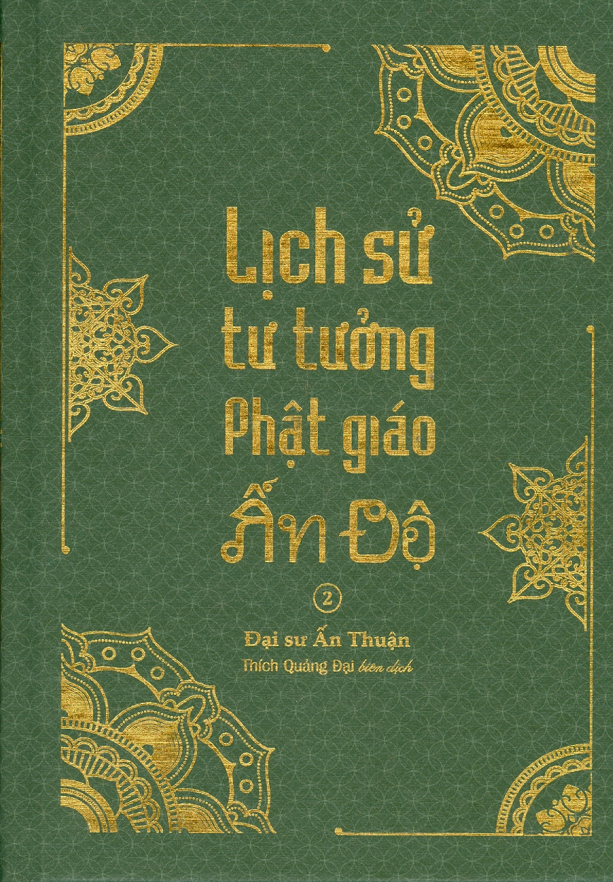 LỊCH SỬ TƯ TƯỞNG PHẬT GIÁO ẤN ĐỘ - Tập 2