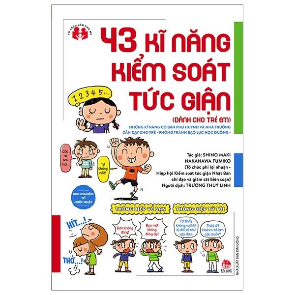 Kinh Nghiệm Từ Nước Nhật - 43 Kĩ Năng Kiểm Soát Tức Giận
