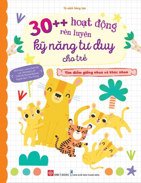 Bộ Sách 30++ Hoạt Động Rèn Luyện Kỹ Năng Tư Duy Cho Trẻ (Bộ 4 Cuốn)
