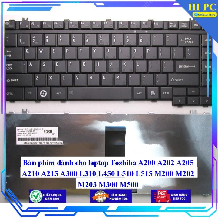 Bàn phím dành cho laptop Toshiba A200 A202 A205 A210 A215 A300 L310 L450 L510 L515 M200 M202 M203 M300 M500 - Hàng Nhập Khẩu mới 100%