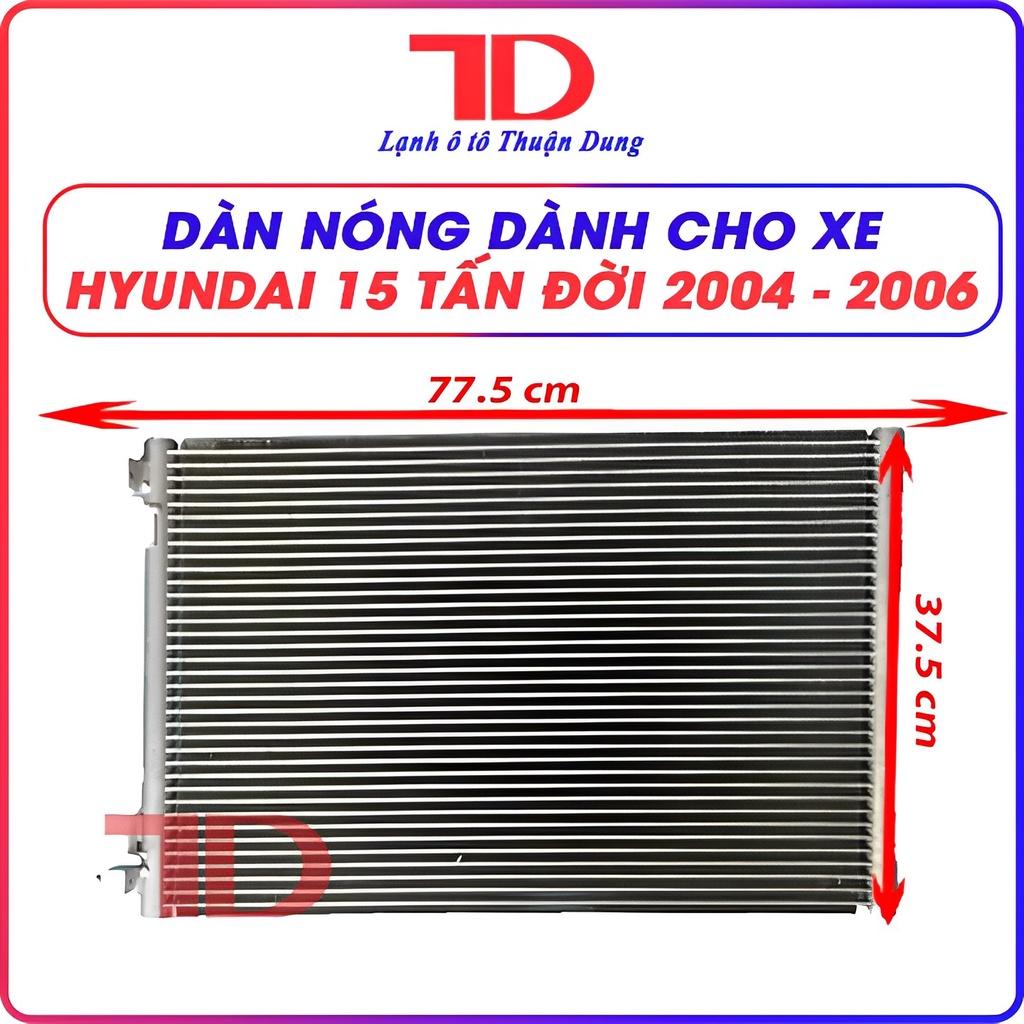Dàn Nóng Dành Cho Xe Hyundai Tấn Đời 2005 - 2006