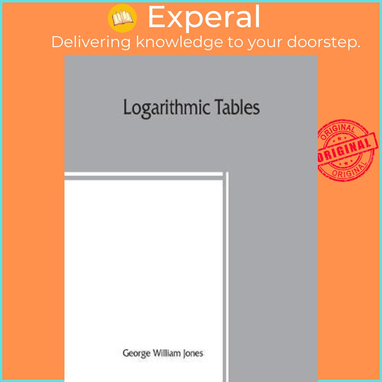 Sách - Logarithmic tables by George William Jones