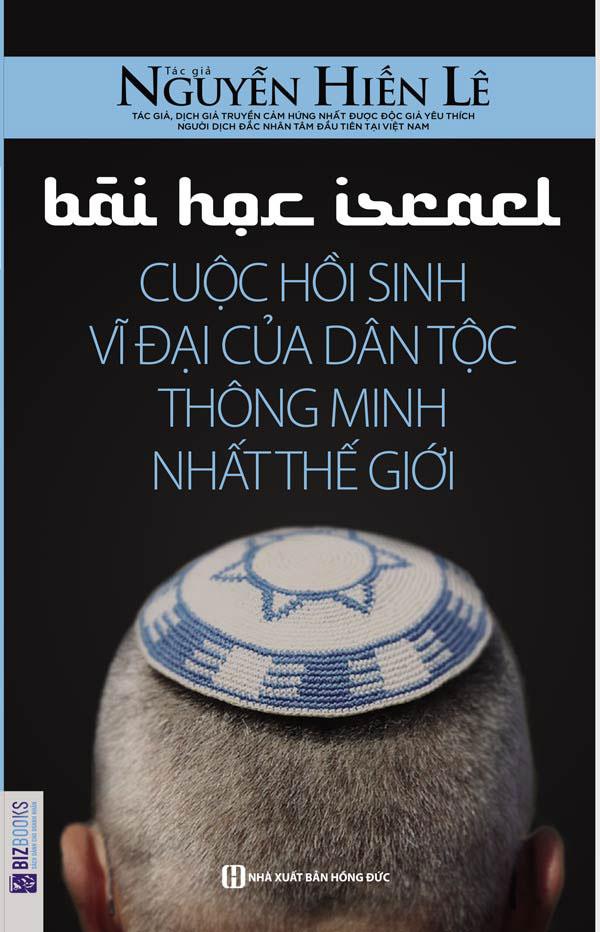 Sách Bài Học Israel - Cuộc Hổi Sinh Vĩ Đại Của Dân Tộc Thông Minh Nhất Thế Giới