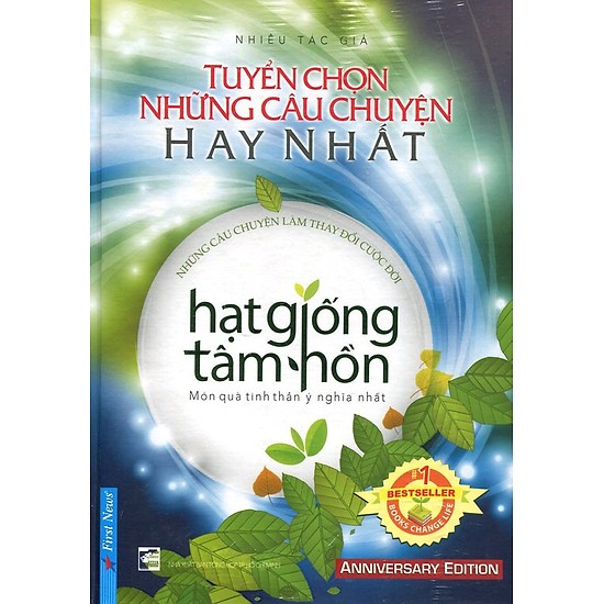 Hạt Giống Tâm Hồn - Tuyển Chọn Những Câu Chuyện Hay Nhất (Tái Bản)