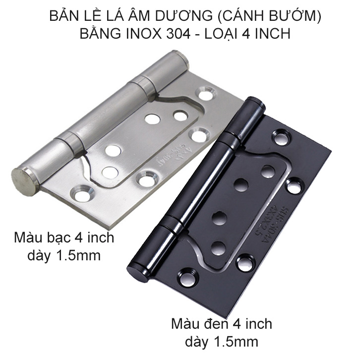 Bản lề lá Cánh bướm (âm dương) 4 inch bằng inox 304 dày 1.5mm cho cửa gỗ, cửa nhựa, cửa nhôm