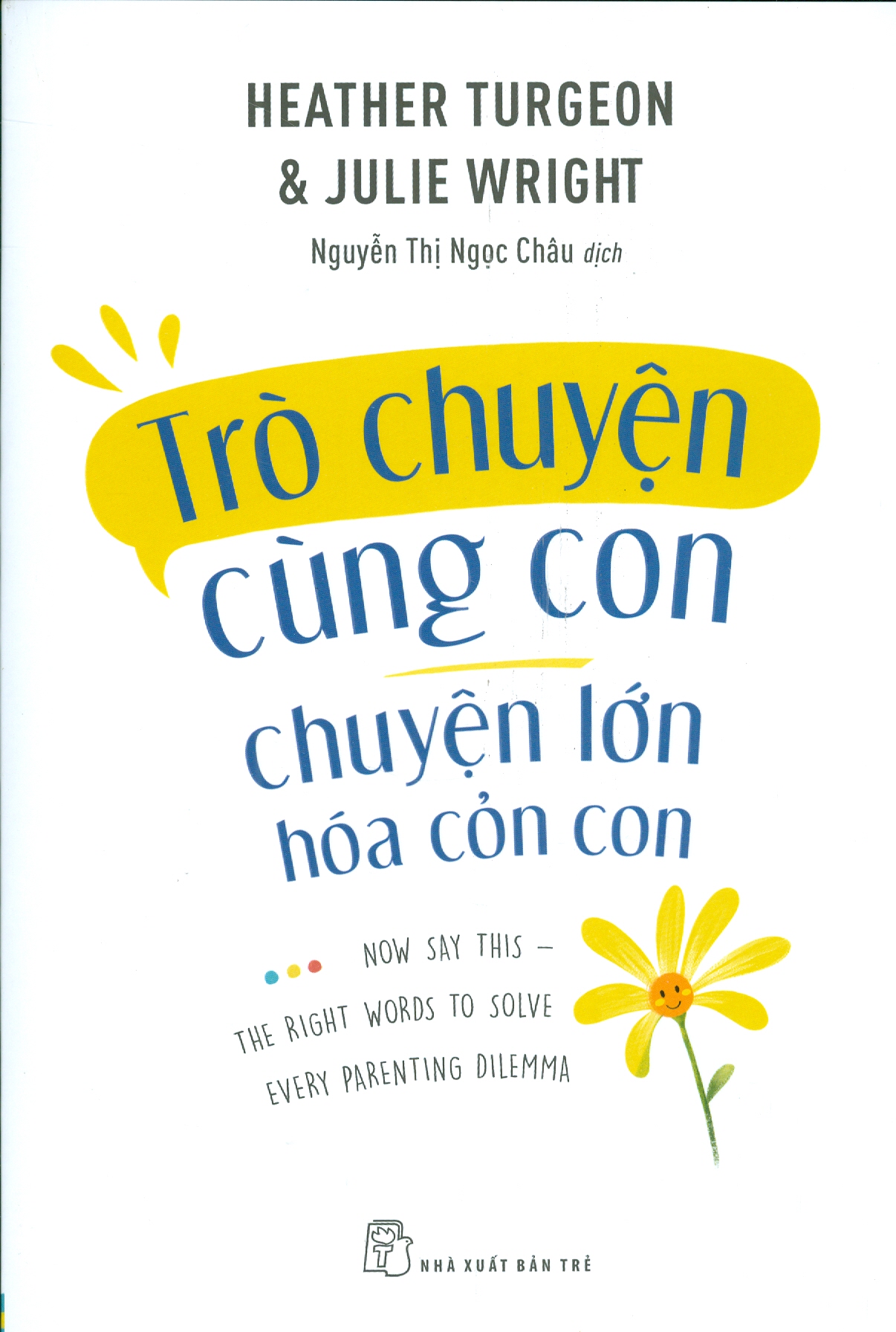 Trò Chuyện Cùng Con - Chuyện Lớn Hóa Cỏn Con