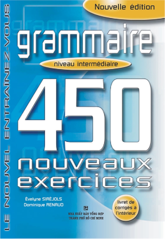 450 Nouveaux Exercices - Grammaire Niveau Intermediare