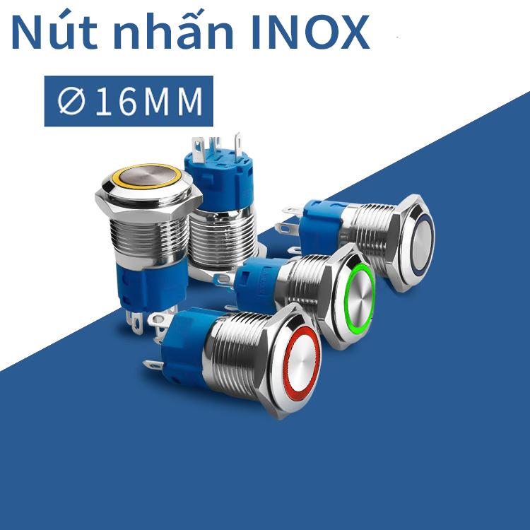 Công tắc nhấn giữ tự khóa có đèn LED 16mm (Điện áp 12V, 24V, 110-220V), Chất liệu INOX, Chống ngấm nước