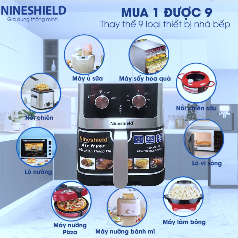 NỒI CHIÊN KHÔNG DẦU NINESHIELD 8 LÍT/9 LÍT/10 LÍT /10.5 LÍT/12 LÍT - HÀNG NHẬP KHẨU