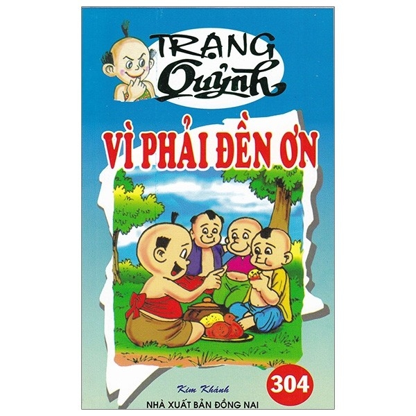 Truyện Tranh Trạng Quỷnh - Tập 304: Vì Phải Đền Ơn