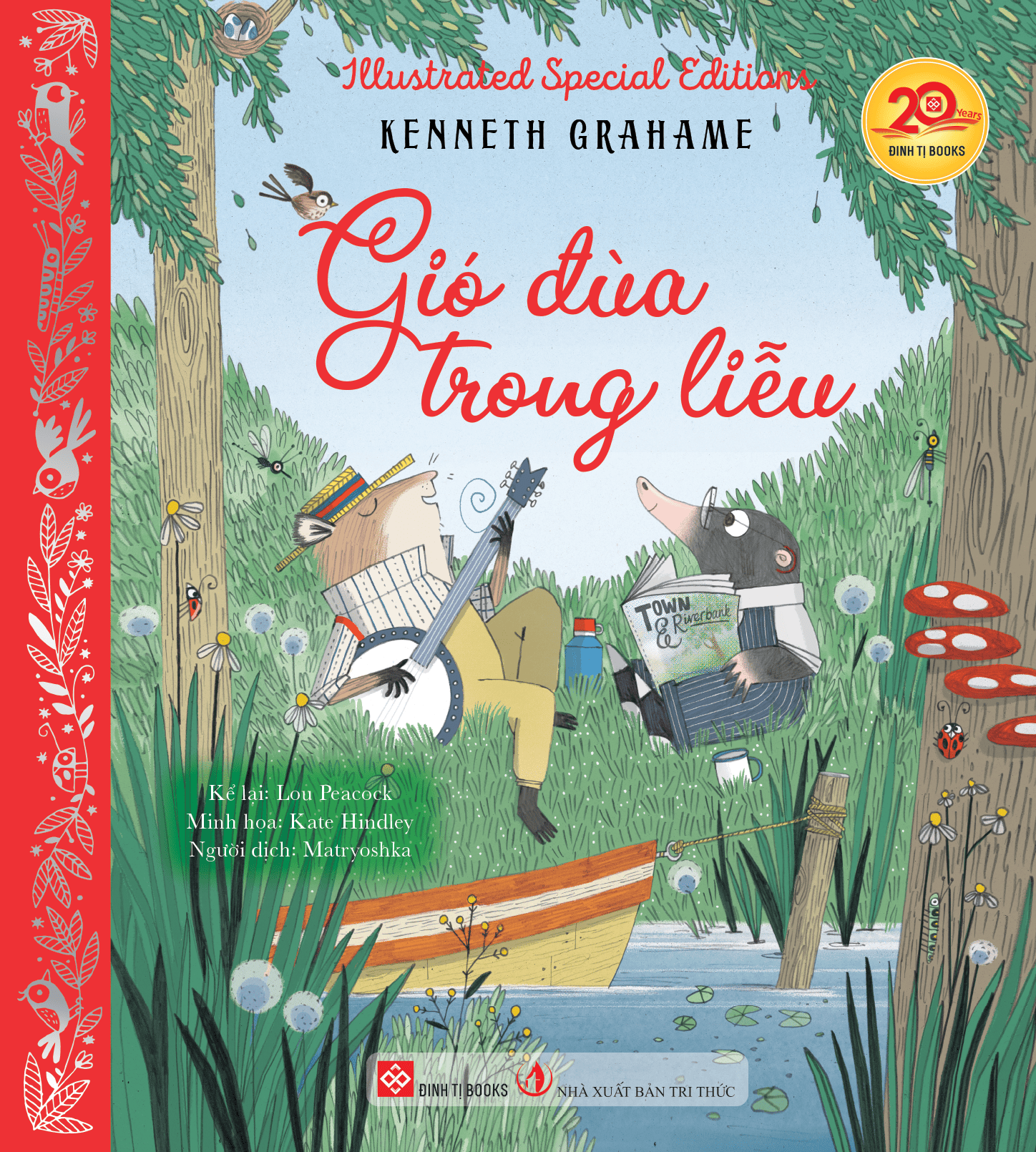 (Bìa cứng) Illustrated Speaial Editions - GIÓ ĐÙA TRONG LIỄU - Kenneth Grahame &amp; Lou Peacock - Matryoshka dịch - Đinh Tị