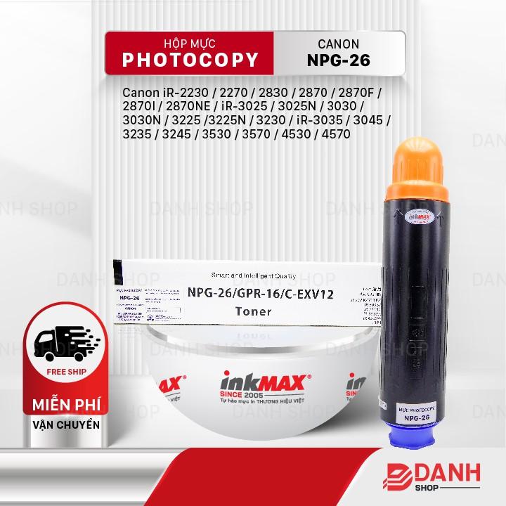 Hộp mực NPG-25/26-inkMAX cho máy Photocopy Canon iR-2230 / 2270 / 2830 / 2870 / 2870F / 2870I / 2870NE,...Hàng chính hãng