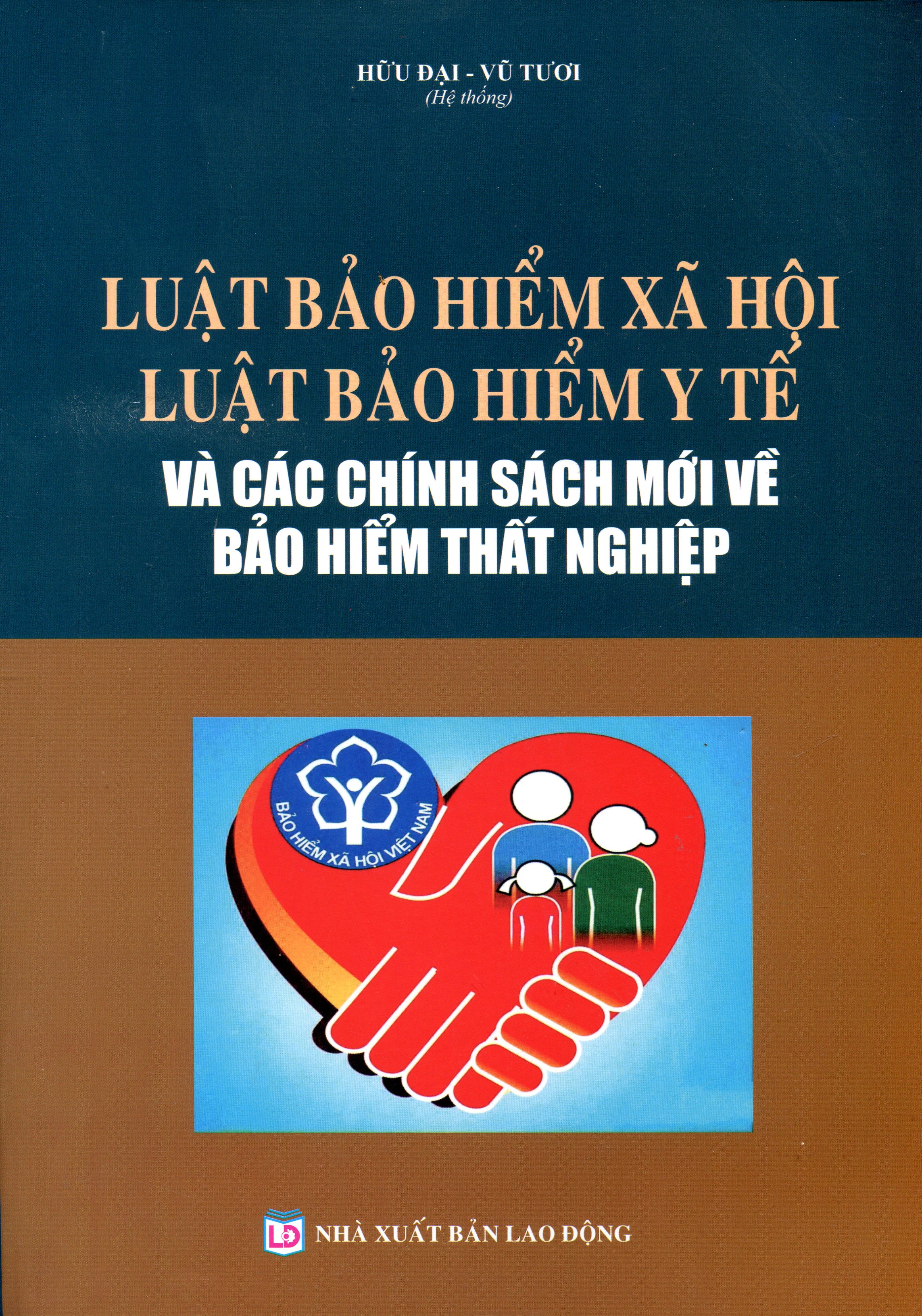 Luật Bảo Hiểm Xã Hội, Luật Bảo Hiểm Y Tế, Bảo Hiểm Thất Nghiệp Và Văn Bản Hướng Dẫn Mới Nhất