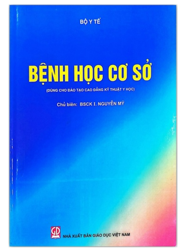 Sách - Bệnh Học Cơ Sở Dùng cho đào tạo cao đẳng kỹ thuật y học