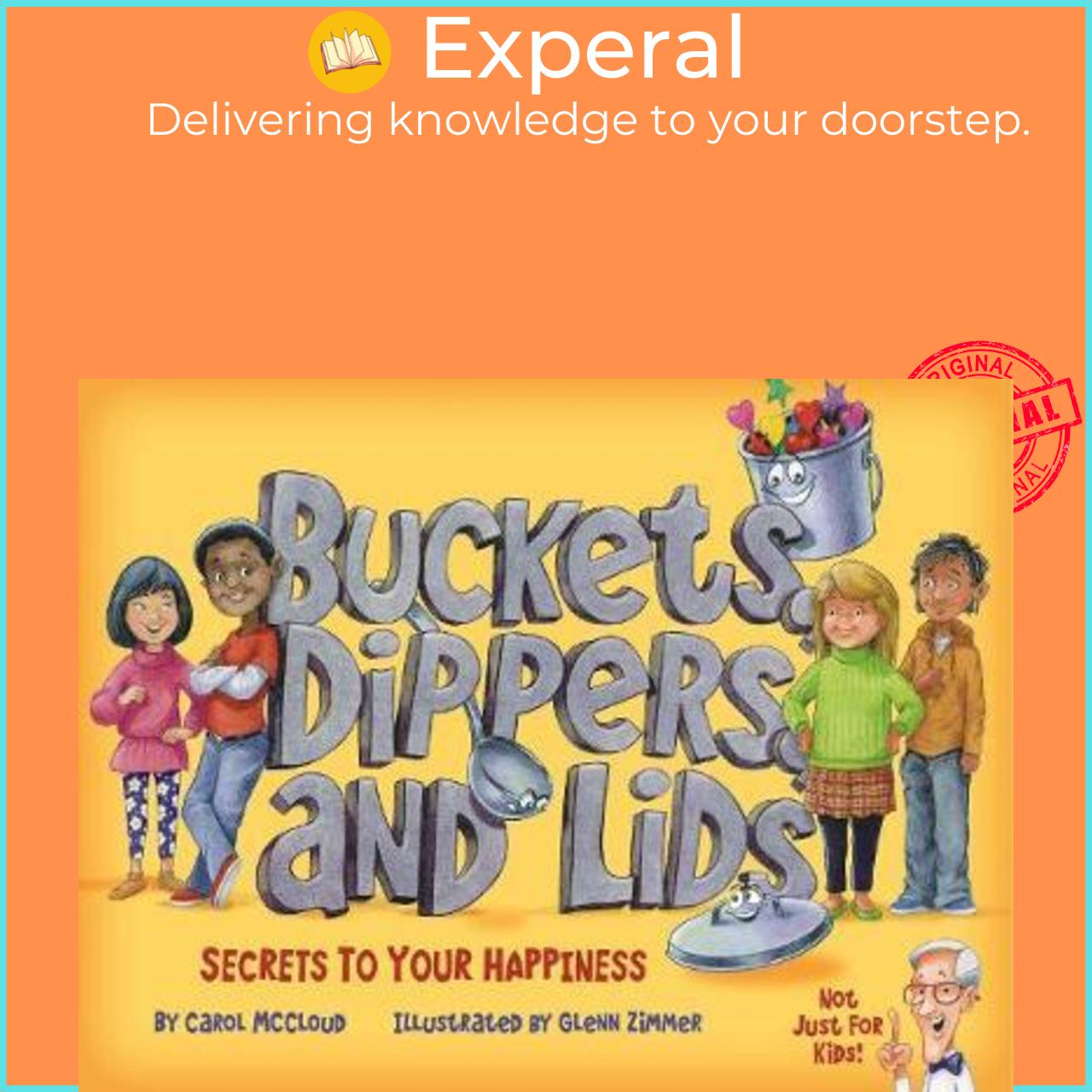Sách - Buckets, Dippers, And Lids : Secrets to Your Happiness by Glenn Zimmer