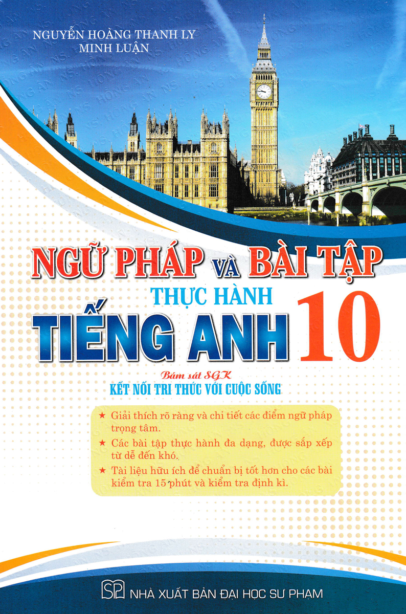 Ngữ Pháp Và Bài Tập Thực Hành Tiếng Anh 10  _HA