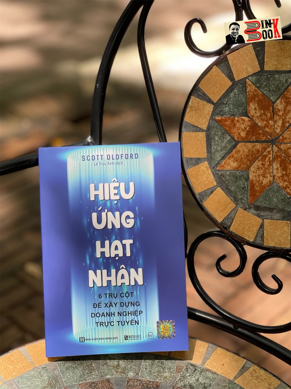 HIỆU ỨNG HẠT NHÂN -6 Trụ cột để xây dựng doanh nghiệp trực tuyến- Scott Oldford – Lê Trúc Anh dịch -Bizbooks -NXB Hồng Đức