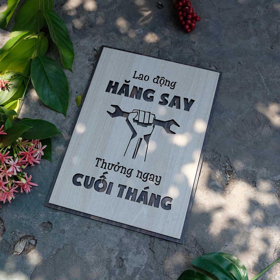 Tranh gỗ tạo động lực TBIG025 - &quot;Lao động hăng say thưởng ngay cuối tháng​