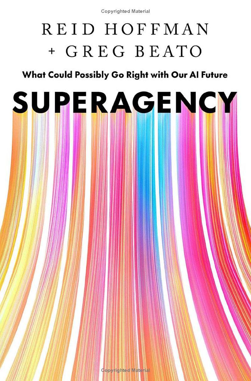 Sách ngoại văn: Superagency - What Could Possibly Go Right With Our AI Future