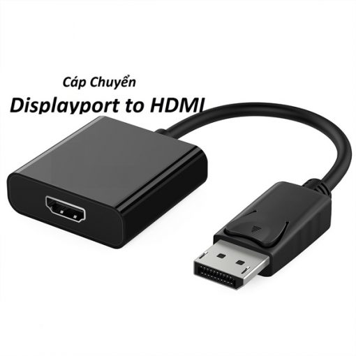 Cáp chuyển Displayport to HDMI