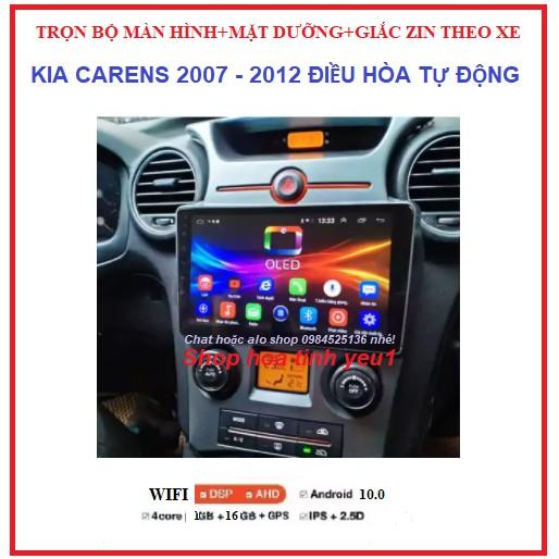 Bộ màn hình,Đầu DVD Android RAM1G/2G Cho Ô Tô KIA CAREN đời 2007-2012 ĐIỀU HÒA CƠ gồm: màn androi+ mặt dưỡng+ giắc zin.