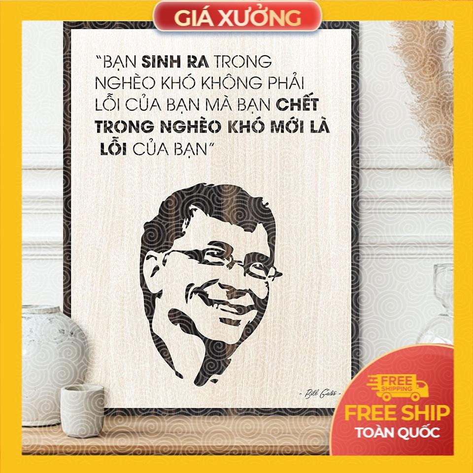 Tranh tạo động lực trang trí văn phòng gỗ - Bạn sinh ra trong nghèo khó không phải lỗi của bạn, mà bạn chết trong...