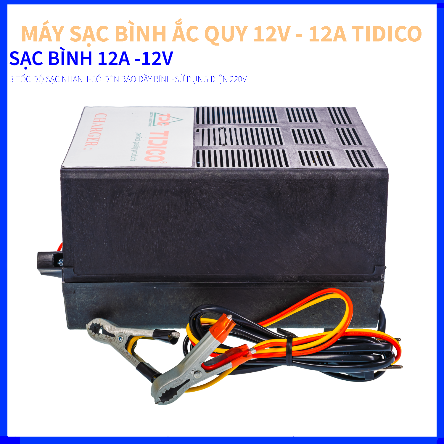 MÁY SẠC BÌNH ẮC QUY VÀ PHỤC HỒI BÌNH ẮC QUY 12V - 12A - TIDICO - 3 TỐC ĐỘ SẠC