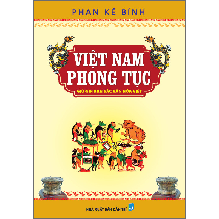 Việt Nam Phong Tục - Giữ Gìn Bản Sắc Văn Hóa Việt