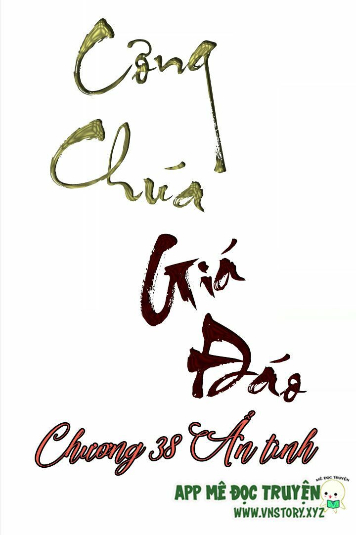 Công Chúa Giá Đáo chapter 38 - Trang 2