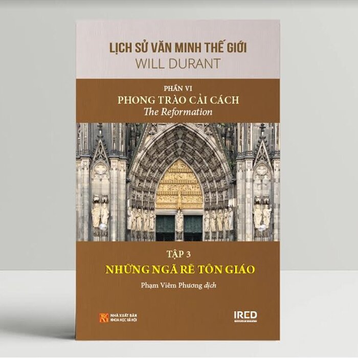 Lịch Sử Văn Minh Thế Giới - Phần VI: Phong Trào Cải Cách (Bộ 5 Tập)