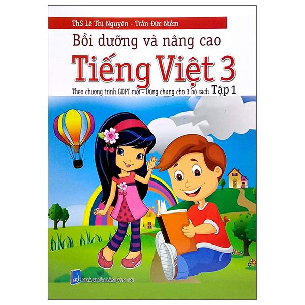 Hình ảnh Bồi Dưỡng Và Nâng Cao Tiếng Việt 3 - Tập 1 (Theo Chương Trình GDPT Mới - Dùng Chung Cho 3 Bộ Sách) (CTM - Dùng chung cho 3 bộ sách)