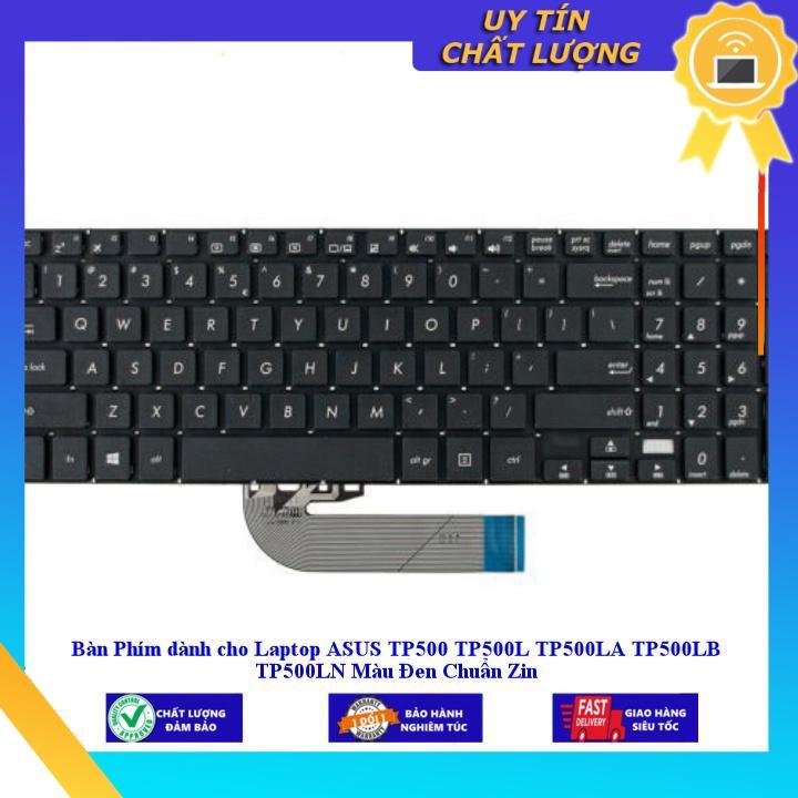 Bàn Phím dùng cho Laptop ASUS TP500 TP500L TP500LA TP500LB TP500LN Màu Đen - Hàng Nhập Khẩu New Seal