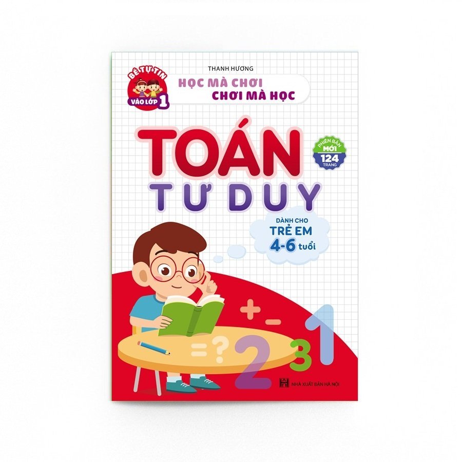 Toán Tư Duy Vừa Học Vừa Chơi Cho Trẻ Từ 4-6 Tuổi