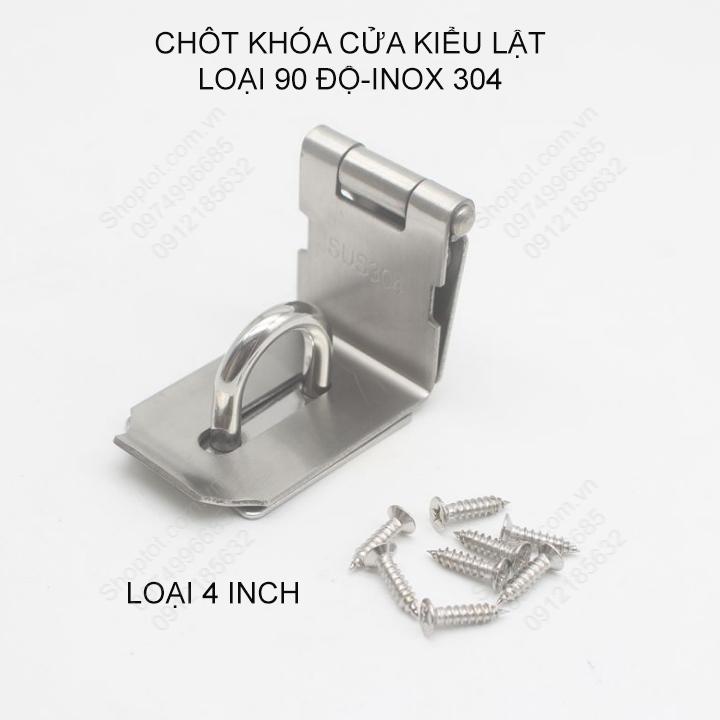 Chốt lật loại 90 độ, làm bằng inox 304 chắc chắn, có vị trí móc ổ khóa