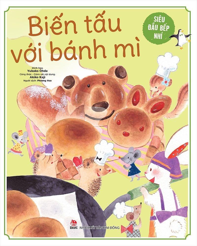 Sách - Siêu Đầu Bếp Nhí - Biến Tấu Với Bánh Mì